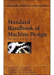 Standard Handbook of Machine Design, 3rd Edition